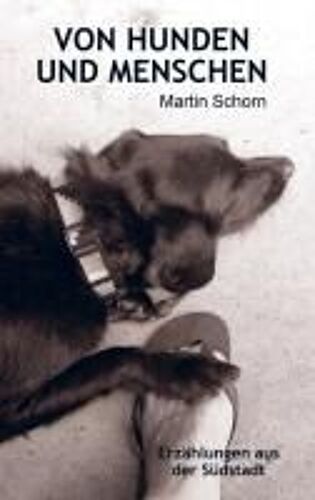 Von Hunden Und Menschen
