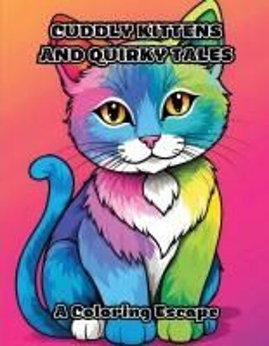 Cuddly Kittens And Quirky Tales