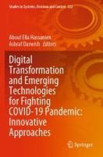 Digital Transformation And Emerging Technologies For Fighting Covid-19 Pandemic: Innovative Approaches