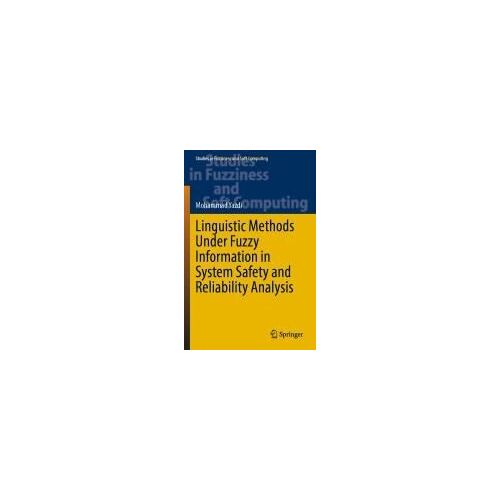Linguistic Methods Under Fuzzy Information In System Safety And Reliability Analysis