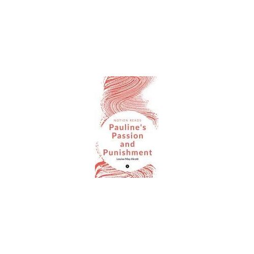 Pauline's Passion And Punishment
