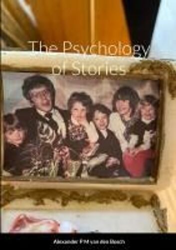 The Psychology Of Stories