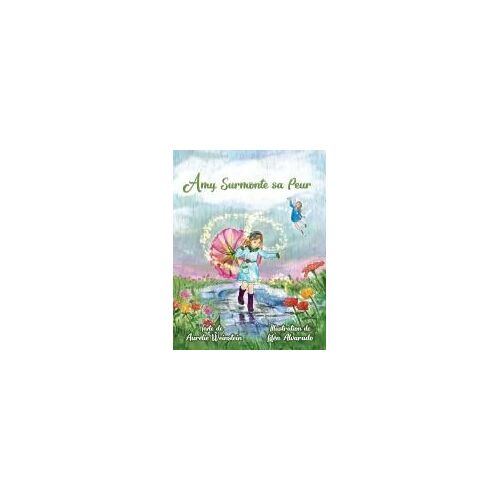 Amy Surmonte Sa Peur