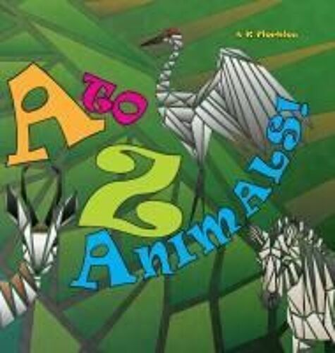 A To Z Animals!