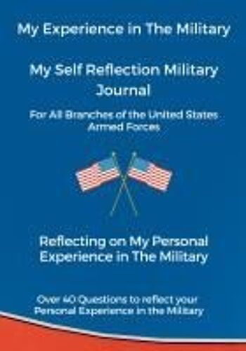 My Experience In The Military, My Self Reflection Military Journal