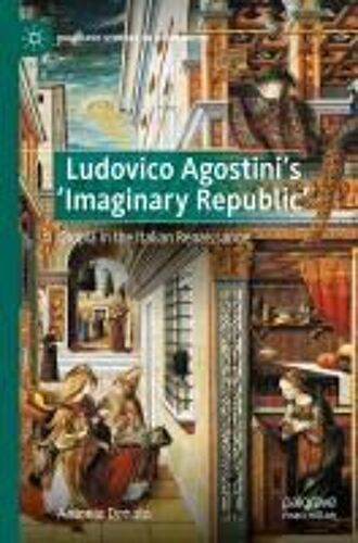 Ludovico Agostini's 'imaginary Republic'