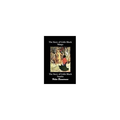 The Story Of Little Black Mingo And The Story Of Little Black Sambo