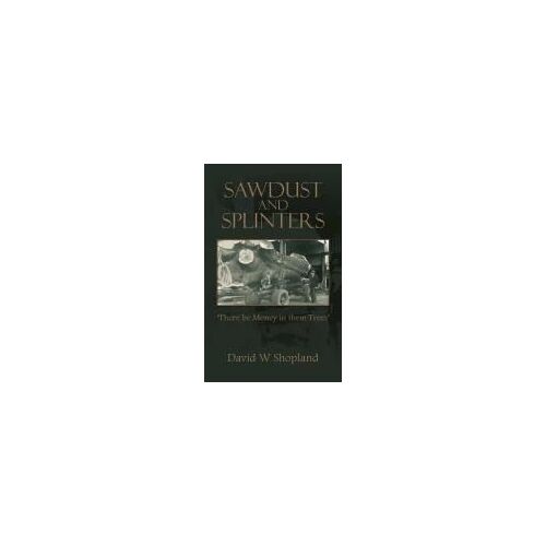 Sawdust And Splinters