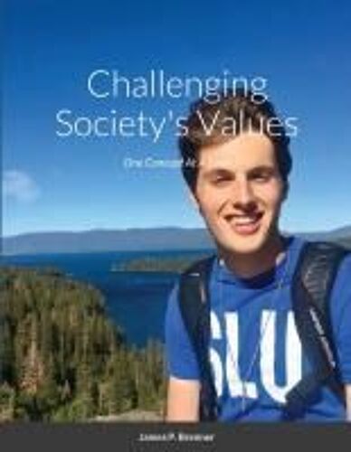 Challenging Society's Values
