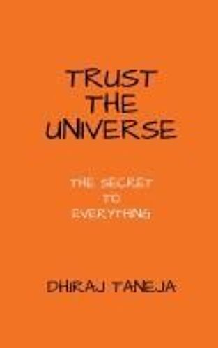 Trust The Universe