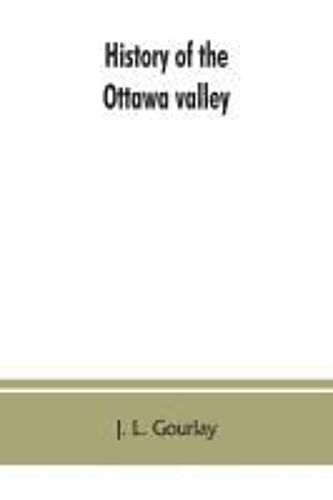 History Of The Ottawa Valley
