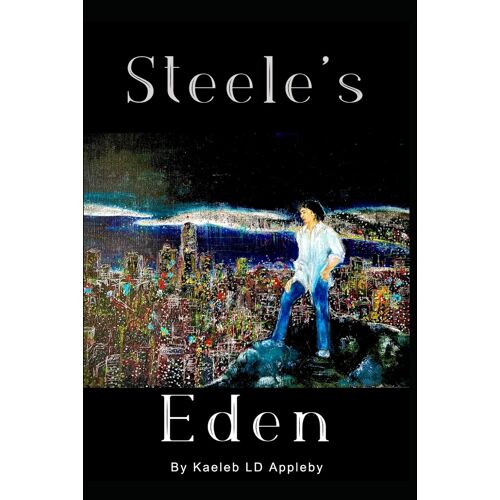 Steele's Eden: Part Two & Three: 2