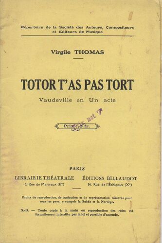 Théatre - Totor T'as Pas Tort - Vaudeville En Un Acte - Circa 1930