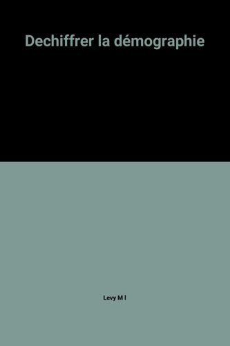 Déchiffrer La Démographie