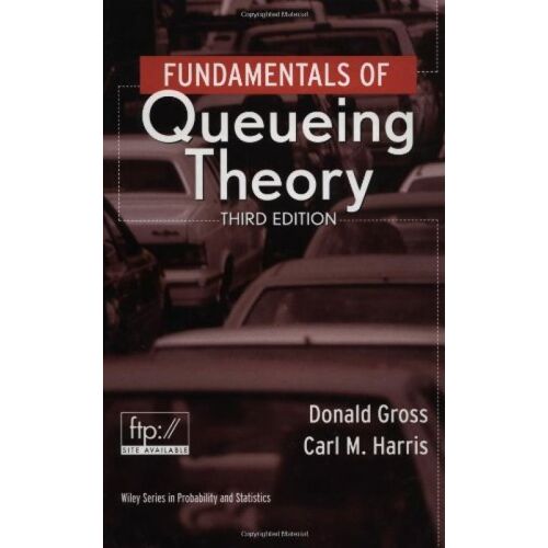 Fundamentals Of Queueing Theory