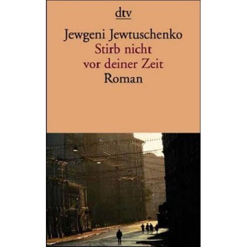 Stirb Nicht Vor Deiner Zeit