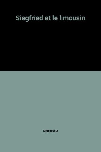Siegfried Et Le Limousin