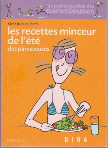 Les Recettes Minceur De L'ete Des Paresseuses