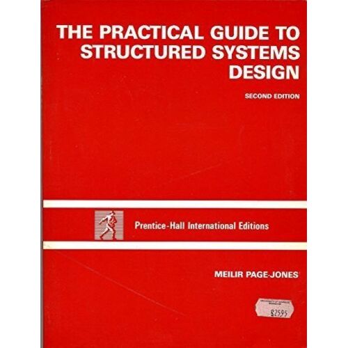 The Practical Guide To Structured Systems Design