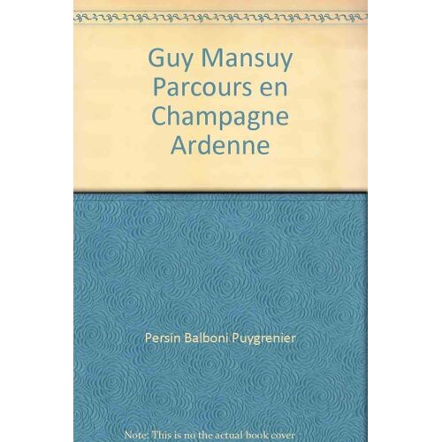 Guy Mansuy Parcours En Champagne Ardenne