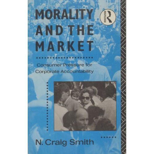Morality And The Market: Consumer Pressure From Corporate Accountability