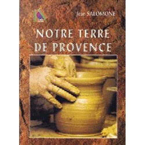 Notre Terre De Provence