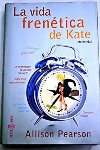 La Vida Frenetica De Kate / I Don't Know How She Does It