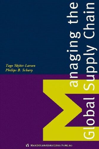 Managing The Global Supply Chain (Copenhagen Studies In Economics & Management)