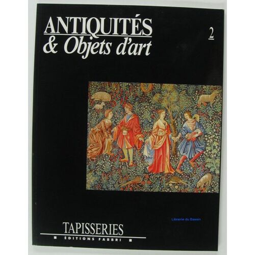 Antiquités & Objets D'art N°2 Tapisseries