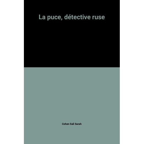 La Puce, Détective Ruse
