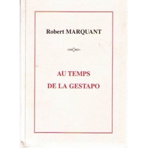 Au Temps De La Gestapo