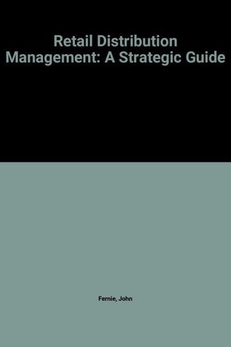 Retail Distribution Management: A Strategic Guide