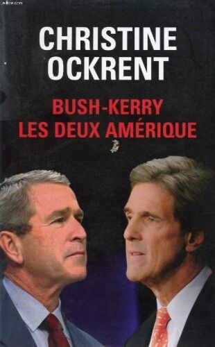 Bush-Kerry : Les Deux Amerique
