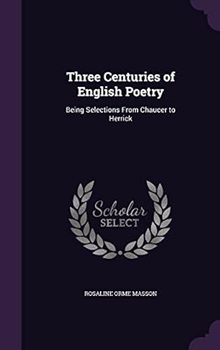 Three Centuries Of English Poetry