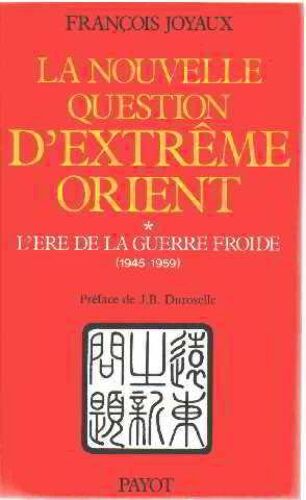 La Nouvelle Question D'extrême-Orient