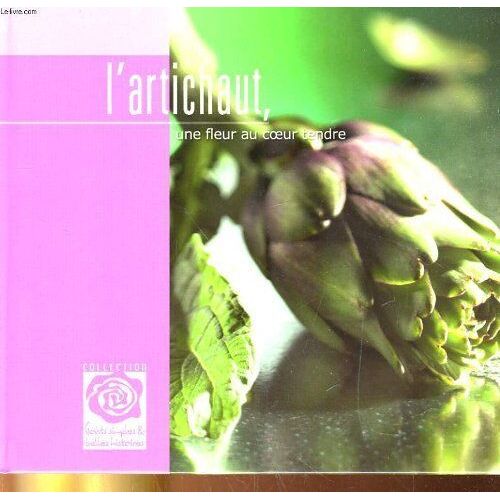 L'artichaut, Une Fleur Au Coeur Tendre