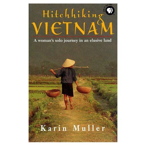 Hitchhiking Vietnam: A Woman's Solo Journey In An Elusive Land