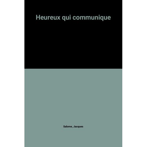 Heureux Qui Communique