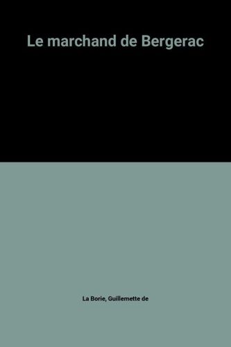 Le Marchand De Bergerac