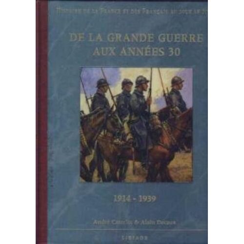 De La Grande Guerre Aux Années 30/1914-1939
