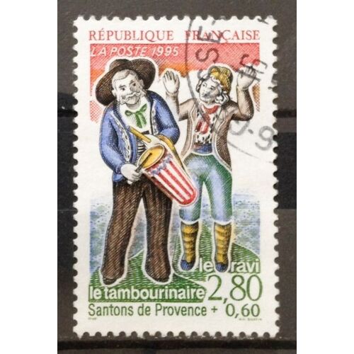 France - Santons De Provence - Le Tambourinaire Et Le Ravi 2,80+0,60 (Superbe N° 2978) Obl - Année 1995 - N17449