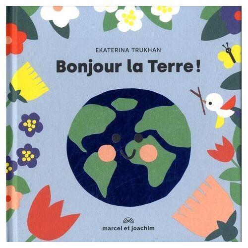 Bonjour La Terre !