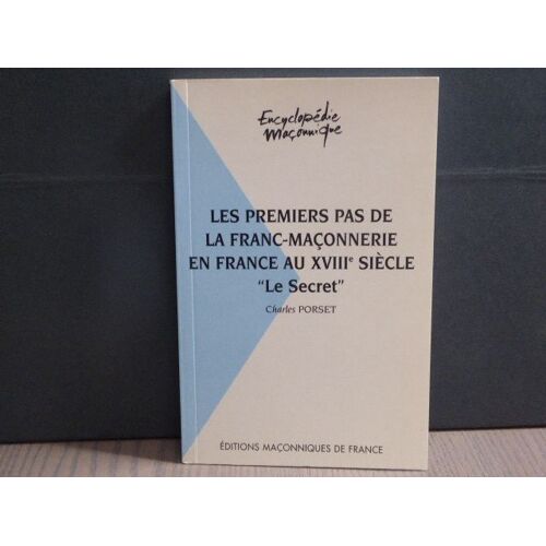 Les Premiers Pas De La Franc-Maçonnerie