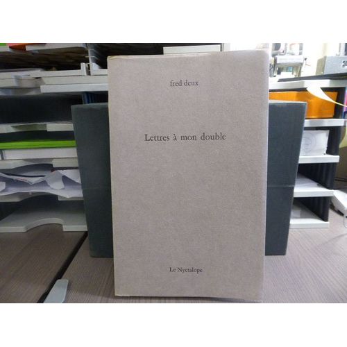 Lettres A Mon Double.