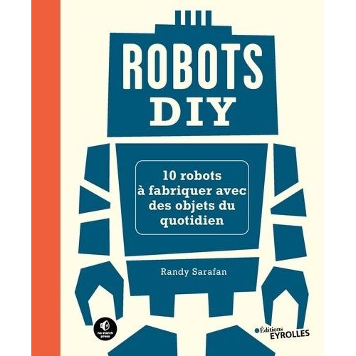 Robots Diy - 10 Robots À Fabriquer Avec Des Objets Du Quotidien