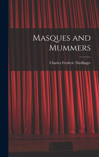 Masques And Mummers