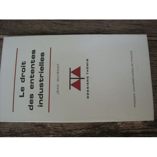 Le Droit Des Ententes Industrielles