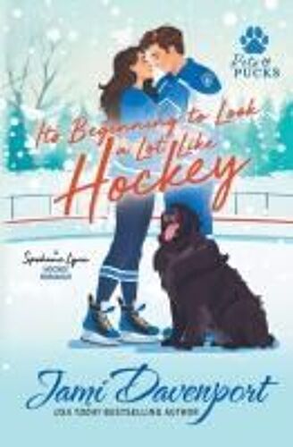 It's Beginning To Look A Lot Like Hockey: A Spokane Lynx Holiday Hockey Romance (Pets And Pucks)