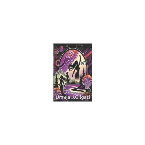 Clamworld (Spanish Edition)