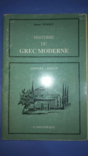 Histoire Du Grec Moderne - La Formation D'une Langue